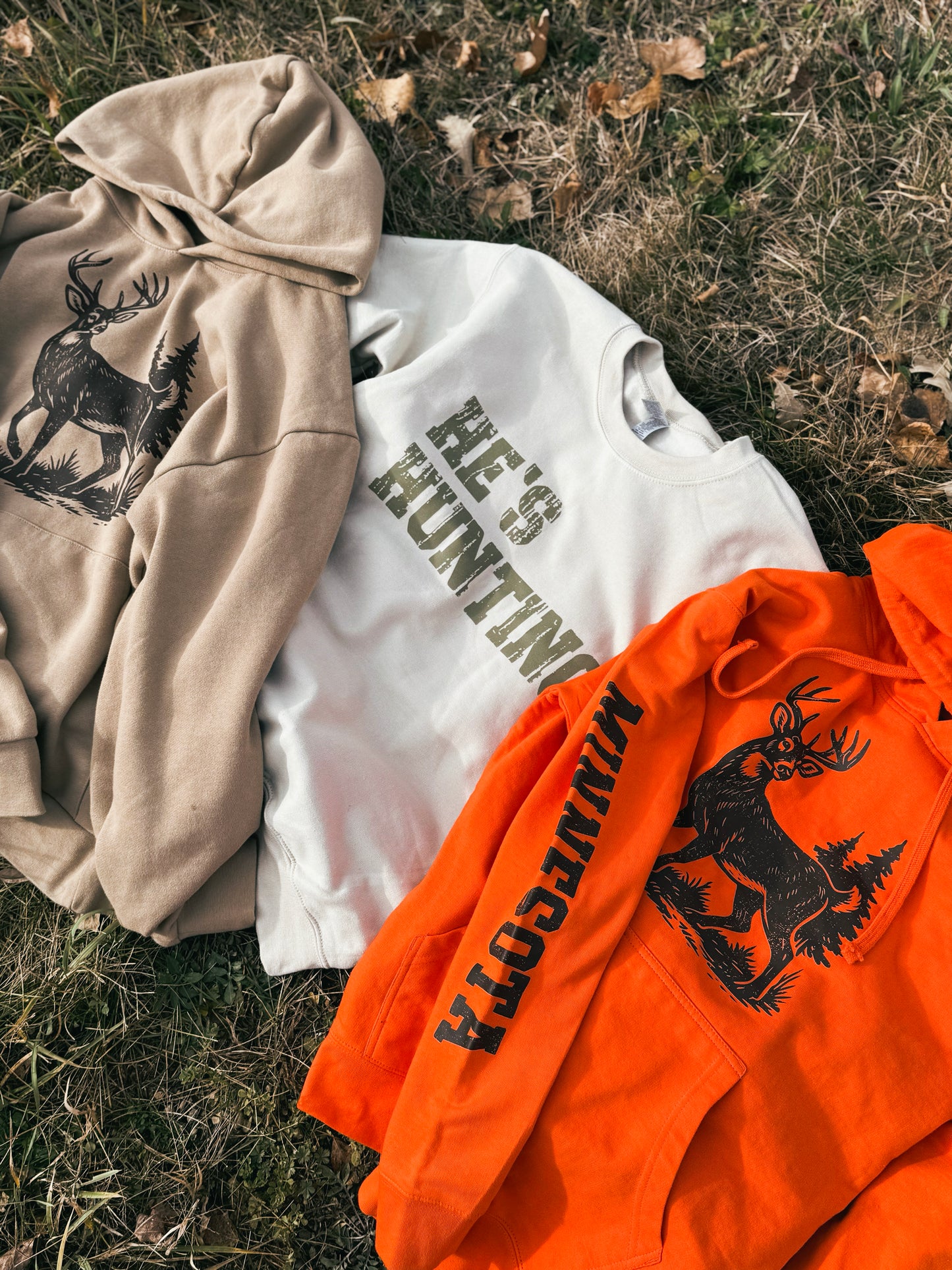 He's Hunting Hoodie